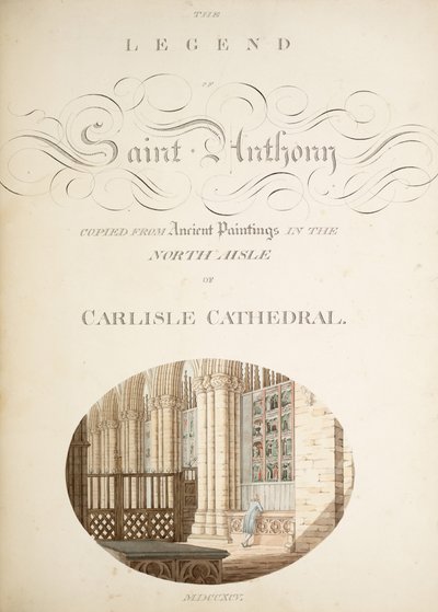 The Antiquities of the Cathedral Church of Saint Mary, Carlisle (1795) by Robert Carlile